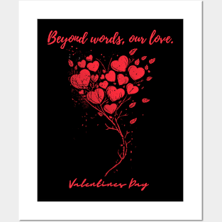 Beyond words, our love. A Valentines Day Celebration Quote With Heart-Shaped Baloon Posters and Art